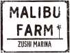 Malibu Farm Zushi Marina